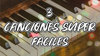 3 Melodías FÁCILES en Piano  Canciones Románticas 🎹🎶 [upl. by Benn63]