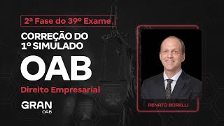 2ª Fase do 39º Exame da OAB  Correção do 1º simulado de Direito Empresarial [upl. by Ocirnor]