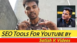 Satish Kushwaha Seo Tools For Youtube Channel [upl. by Iphlgenia203]