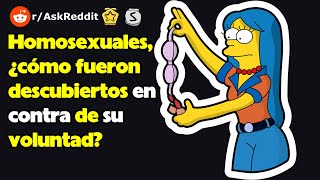 Homosexuales ¿cómo fueron descubiertos en contra de su voluntad rAskReddit reacción [upl. by Zaria673]