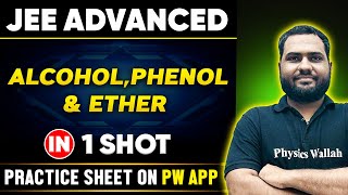 ALCOHOL PHENOL amp ETHER in One Shot  JEE ADVANCED 💪  Basics to PYQs 🔥 [upl. by Inihor]