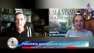 FENOMENE AEROSPAȚIALE NEIDENTIFICATE IX  CU DR DAN FARCAȘ  UMANISMUL TRANSFORMĂRII [upl. by Aynna452]