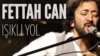 Fettah Can  Işıklı Yol JoyTurk Akustik [upl. by Ahsieat]