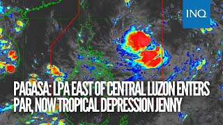 Pagasa LPA east of Central Luzon enters PAR now Tropical Depression Jenny [upl. by Danita]