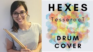 Hexes  Tesseract  Drum Cover [upl. by Yrad]