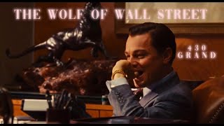 430 GRAND  The Wolf Of Wall Street Edit [upl. by Bellda]