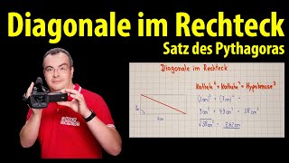 Diagonale im Rechteck berechnen  Satz des Pythagoras  Lehrerschmidt [upl. by Anialram]