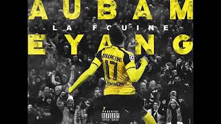 La Fouine  Aubameyang Audio [upl. by Evaleen]