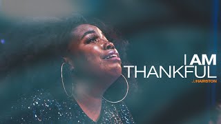 I Am Thankful Official Video  JJ Hairston feat Chris House [upl. by Anattar]