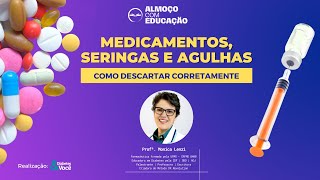 Como descartar corretamente medicamentos  seringas e agulhas [upl. by Etnohs]