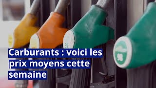 Carburants  voici les prix moyens cette semaine [upl. by Brynn]