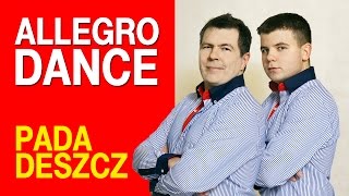 Allegro Dance  Pada Deszcz Official Video [upl. by Horwath]