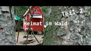 Heimat im Wald Teil 2 Wie Marc Freukes heute lebt und warum er sein Leben umkrempelte [upl. by Yeleak724]