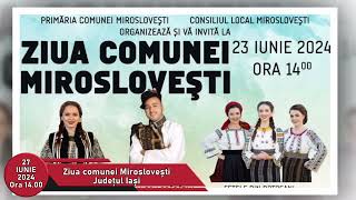 ZIUA COMUNEI MIROSLOVEȘTI JUDEȚUL IAȘI  23 IUNIE 2024  ORA 1400 [upl. by Akin]