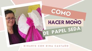 Como hacer moño en papel seda  Dinarte con Dina Castaño [upl. by Wearing]