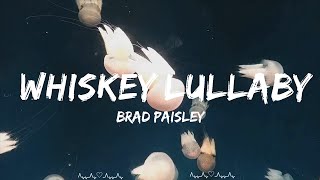 Brad Paisley  Whiskey Lullaby Lyrics ft Alison Krauss  Rollins Music [upl. by Lilaj7]