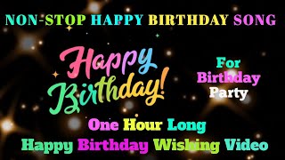 Best Happy Birthday Wishing video One Hour long Happy Birthday Song Edit with Varghese [upl. by Olmstead852]