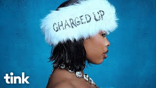 Tink  Charged Up Lyrics [upl. by Ettennek]