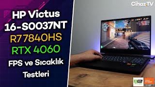 HP Victus 16 S0037NT İncelemesi Oyun FPS ve Sıcaklık Testleri  R7 7840HS RTX 4060 FPS Test [upl. by Templas]