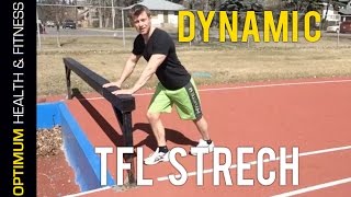 Dynamic TFL Stretch [upl. by Chitkara]