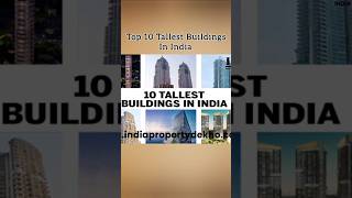 Top 10 Tallest Building In India 2024 top10 tallestbuilding top [upl. by Isia711]