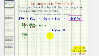 Ex Convert Height in Feet and Inches to Inches Centimeters and Meters [upl. by Mariande]