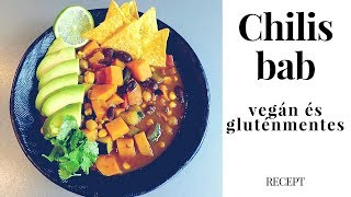 Chilis bab recept  vegán és gluténmentes [upl. by Nudd]