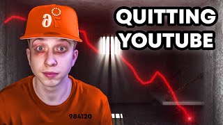 IM QUITTING YOUTUBE [upl. by Nirrok]