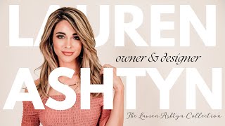 Meet Lauren Ashtyn The Lauren Ashtyn Collection Luxury Lengths amp Volume Extensions Designer [upl. by Arielle]