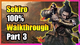 Part 3  Ashina Reservoir  100 Walkthrough  Sekiro Shadows Die Twice [upl. by Rennoc]