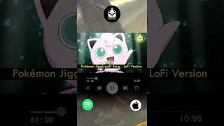 1Hour LoFi  Pokemon  JigglyPuff Song [upl. by Loggins147]