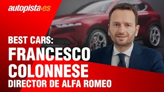 💬 Entrevista con Francesco Colonnese 💬 🚗 Director de Alfa Romeo  Autopistaes [upl. by Melicent]