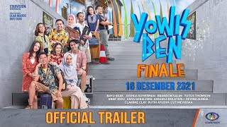 YOWIS BEN Finale  Official Trailer [upl. by Schnur146]