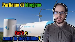 SCIENCE 101  Parliamo di idrogeno pt 1 Cosè e come lo stocchiamo [upl. by Anaiad128]