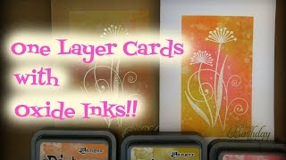 One Layer Cards with Oxide Inks [upl. by Farand]