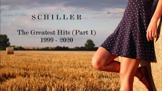 SCHILLER  THE GREATEST HITS PART 1 1999  2020 [upl. by Arot]