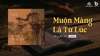 Muộn Màng Là Từ Lúc  Đức Trí  Phùng Quế Trâm COVER x BT BALLAD  Bản COVER Hay Nhất Hiện Nay [upl. by Yenolem]