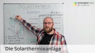 Die Solarthermieanlage Technik Kosten Förderungen 🌞🏡  EnergieheldWhiteboard [upl. by Idzik]