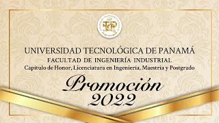 Ceremonia de Graduación Facultad de Ingeniería Industrial · Promoción 2022 [upl. by Eibor]