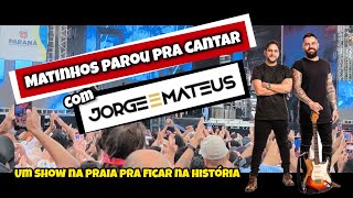 DEBAIXO DE CHUVA JORGE E MATEUS COLOCAM MAIS DE 100000 PESSOAS NAS AREIAS DE CAIOBÁ EM MATINHOS [upl. by Laszlo]