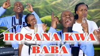 HOSANA KWA BABA HALLELUYA HOSANA KWAKO By Minister Danybless [upl. by Palladin]