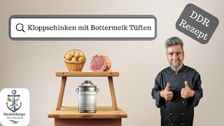 DDR Kloppschinken mit Bottermelk Tüften Rezept [upl. by Yam]