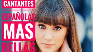 CANTANTES ESPAÑOLAS MAS BELLAS [upl. by Arretnahs]