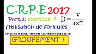 CRPE 2017 groupement 3 Maths part 2 Ex4 formule et algèbre sujet corrigé [upl. by Austine775]