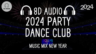 Best 2024 8D AUDIO Music Mix 🎉Party Dance Club 🎉 Best Songs Remixes amp Mashup [upl. by Dlanor504]