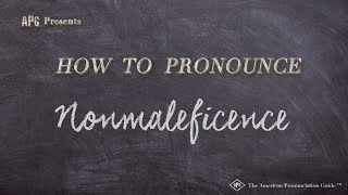 How to Pronounce Nonmaleficence Real Life Examples [upl. by David]