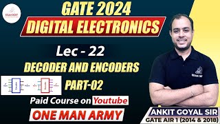 Decoder and Encoder Part02  Digital Electronics  Ankit Goyal  One Man Army [upl. by Luapsemaj2]