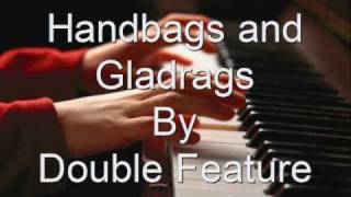 Handbags and Gladragsby Double Featurewmv [upl. by Zarger]