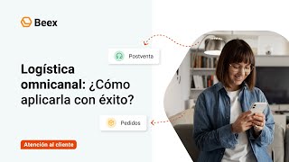 🚚 Logística omnicanal Qué hacer para aplicar este proceso con éxito [upl. by Attekal]