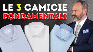 Le 3 CAMICIE FONDAMENTALI delluomo che vuole vestire classico [upl. by La924]